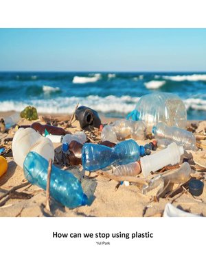 cover image of How can we stop using plastic?